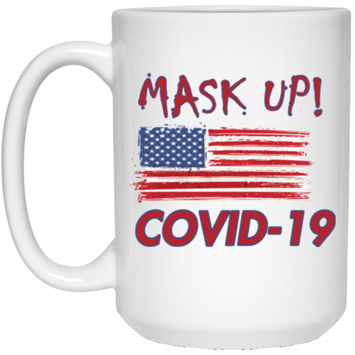 MASK UP ! - 15 oz. White Mug-DRINK WARE